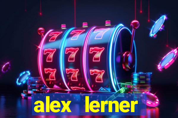 alex lerner jornalista fortuna